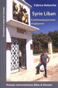 Cover-Syrie Liban Communautarisme et pouvoir-Fabrice Balanche