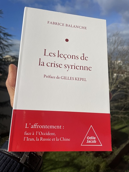 Les leçons de la crise syrienne - Fabrice Balanche