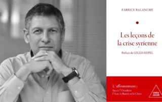 Fabrice Balanche Les leçons de la crise syrienne